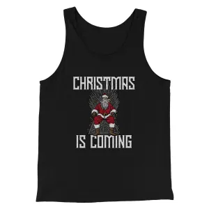 Christmas Is Coming Men/Unisex Tank Top