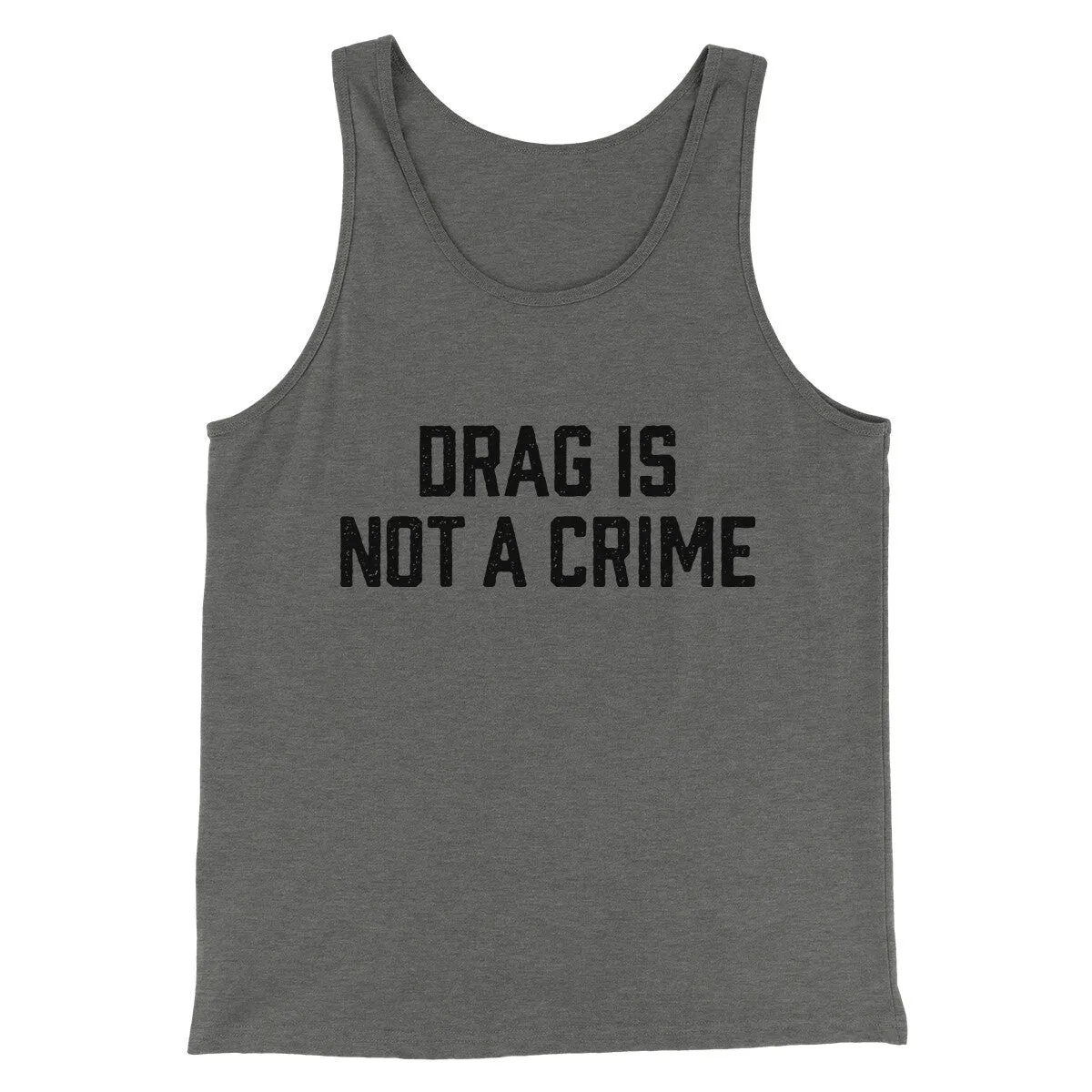 Drag Is Not A Crime Men/Unisex Tank Top