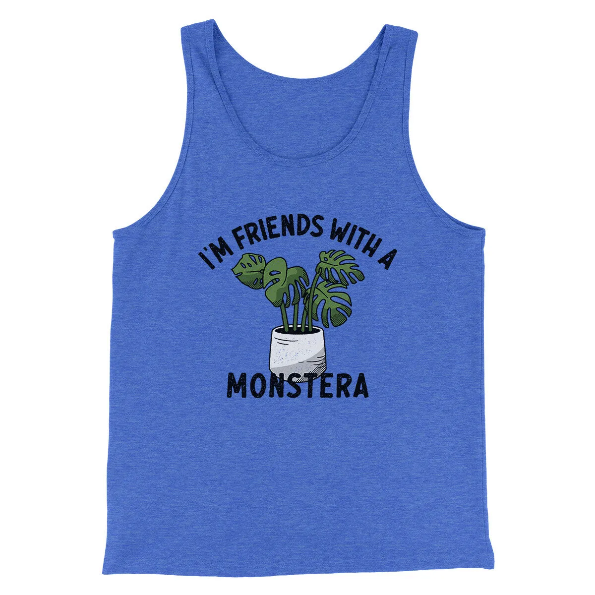 I’m Friends With A Monstera Funny Men/Unisex Tank Top