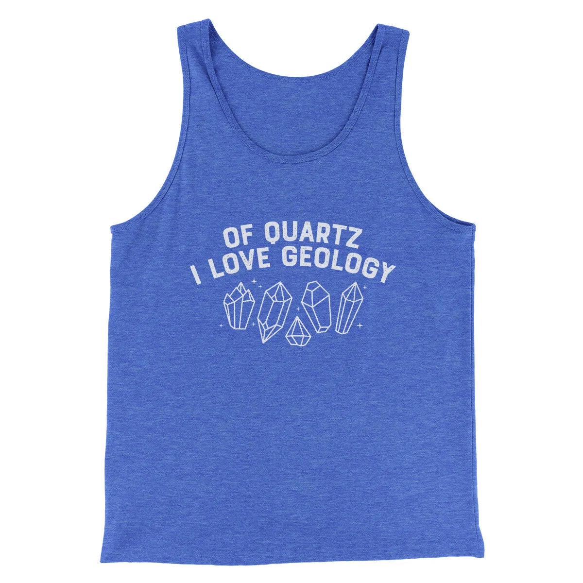 Of Quartz I Love Geology Men/Unisex Tank Top